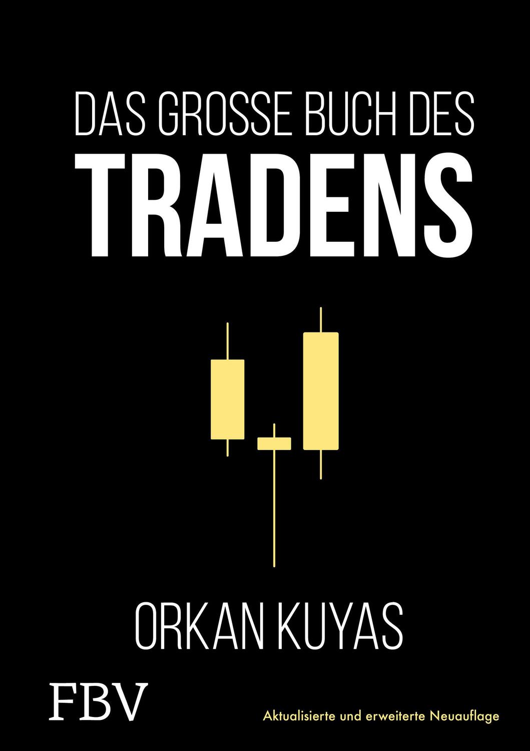 Cover: 9783959723862 | Das große Buch des Tradens | Orkan Kuyas | Buch | Deutsch | 2020