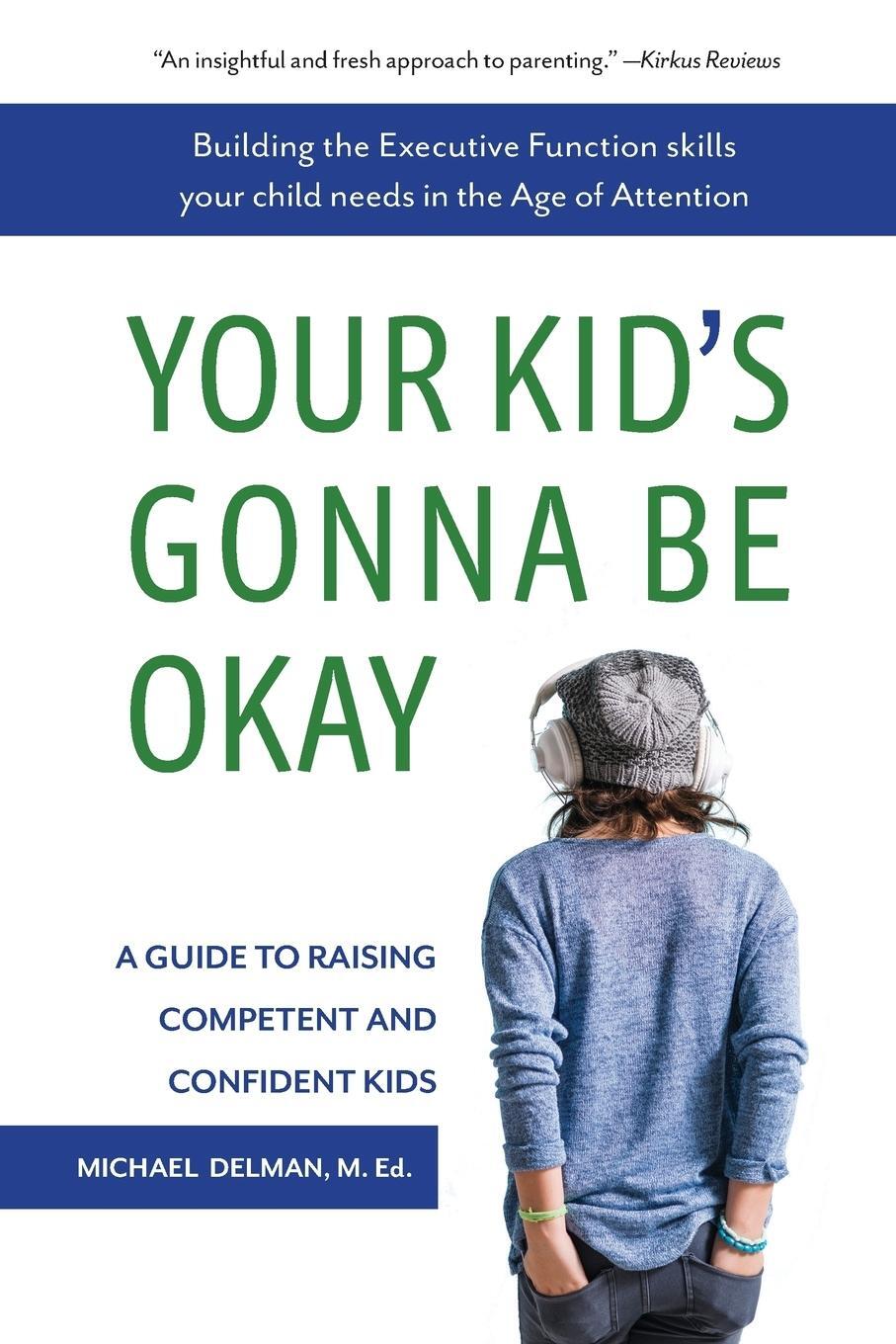 Cover: 9781732034907 | Your Kid's Gonna Be Okay | Michael Delman | Taschenbuch | Paperback