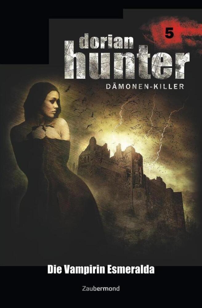 Cover: 9783962370053 | Dorian Hunter 5 - Die Vampirin Esmeralda | Ernst Vlcek (u. a.) | Buch