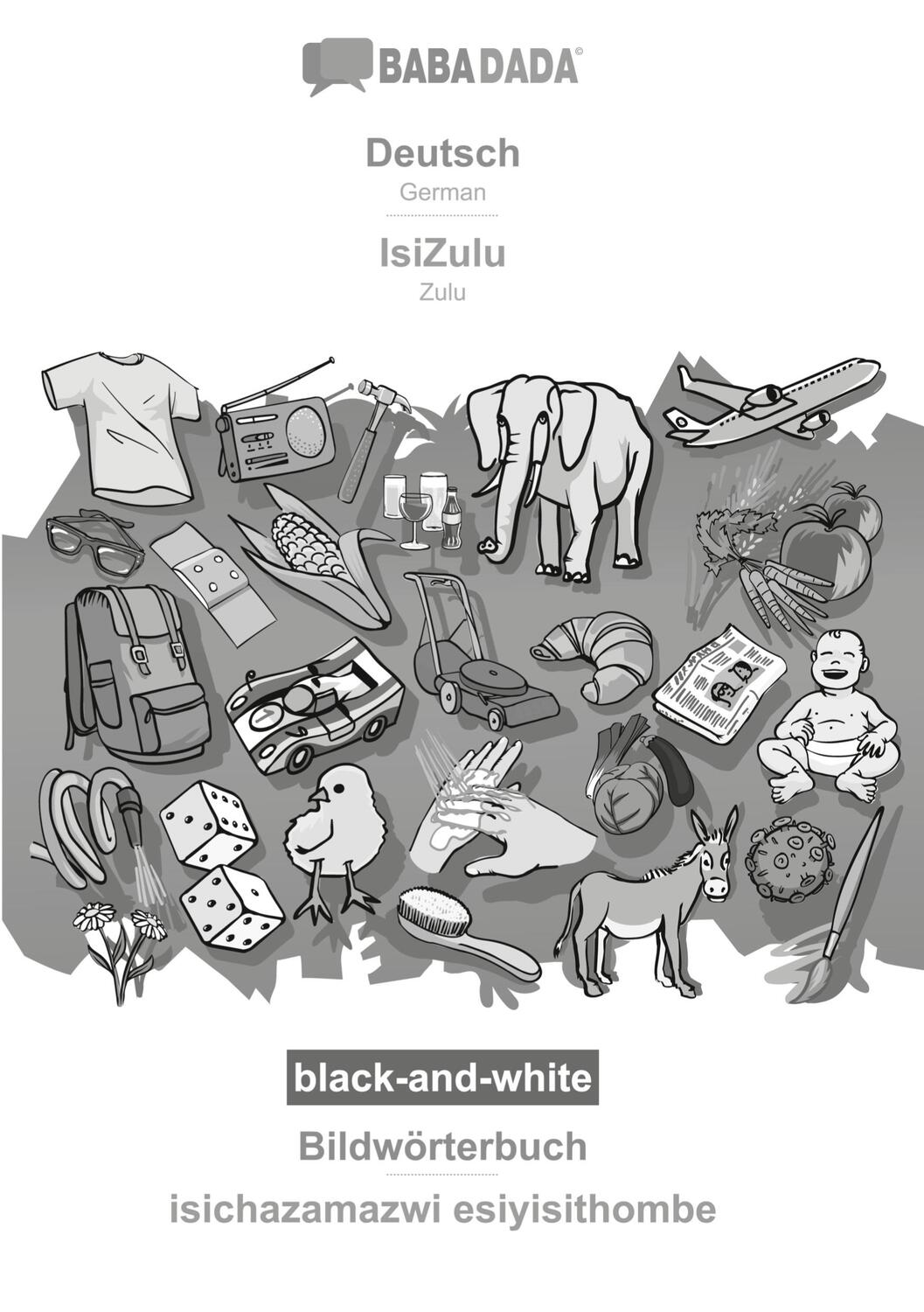 Cover: 9783366110446 | BABADADA black-and-white, Deutsch - IsiZulu, Bildwörterbuch -...