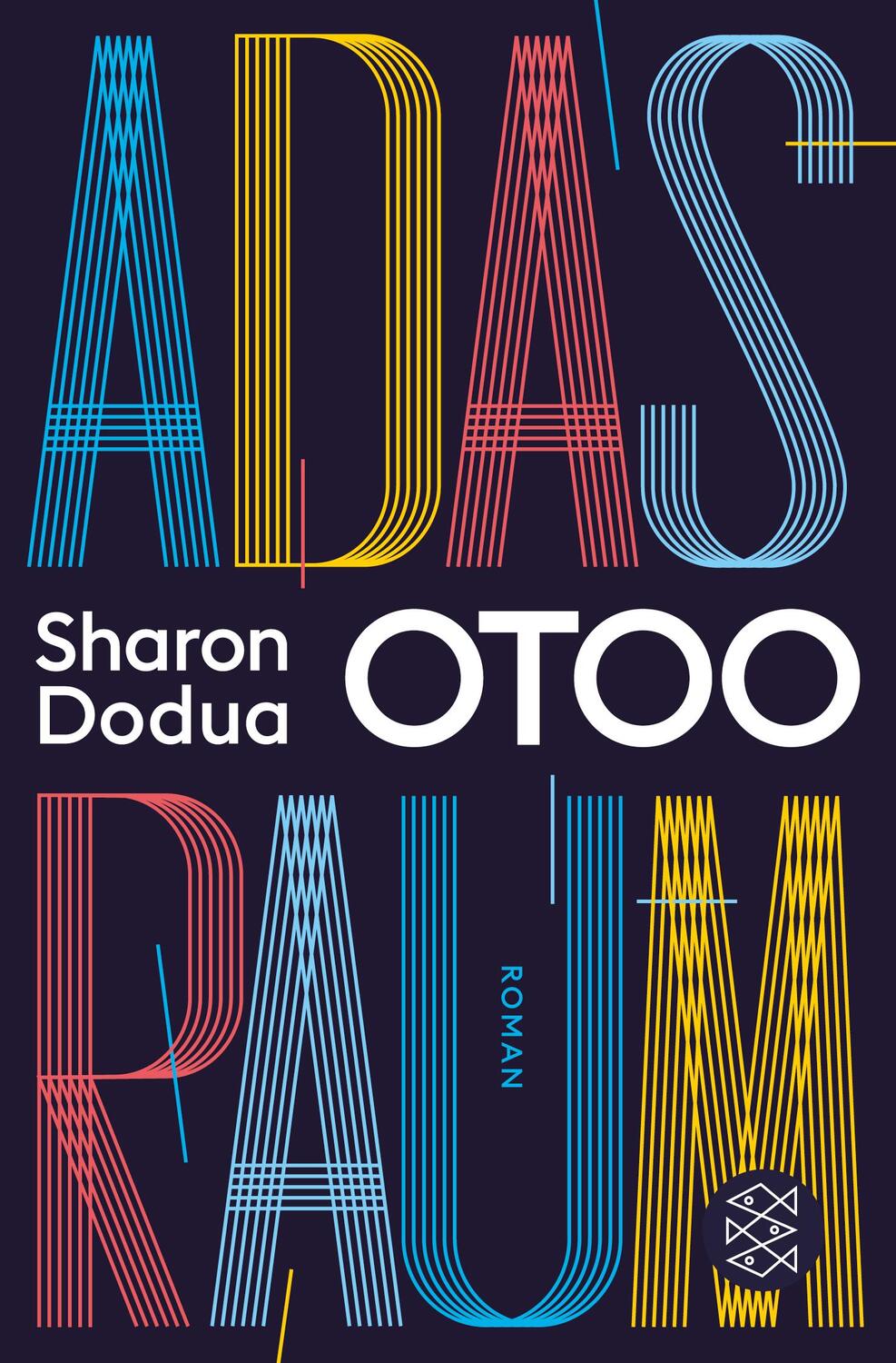 Cover: 9783596299386 | Adas Raum | Roman | Sharon Dodua Otoo | Taschenbuch | Deutsch | 2022
