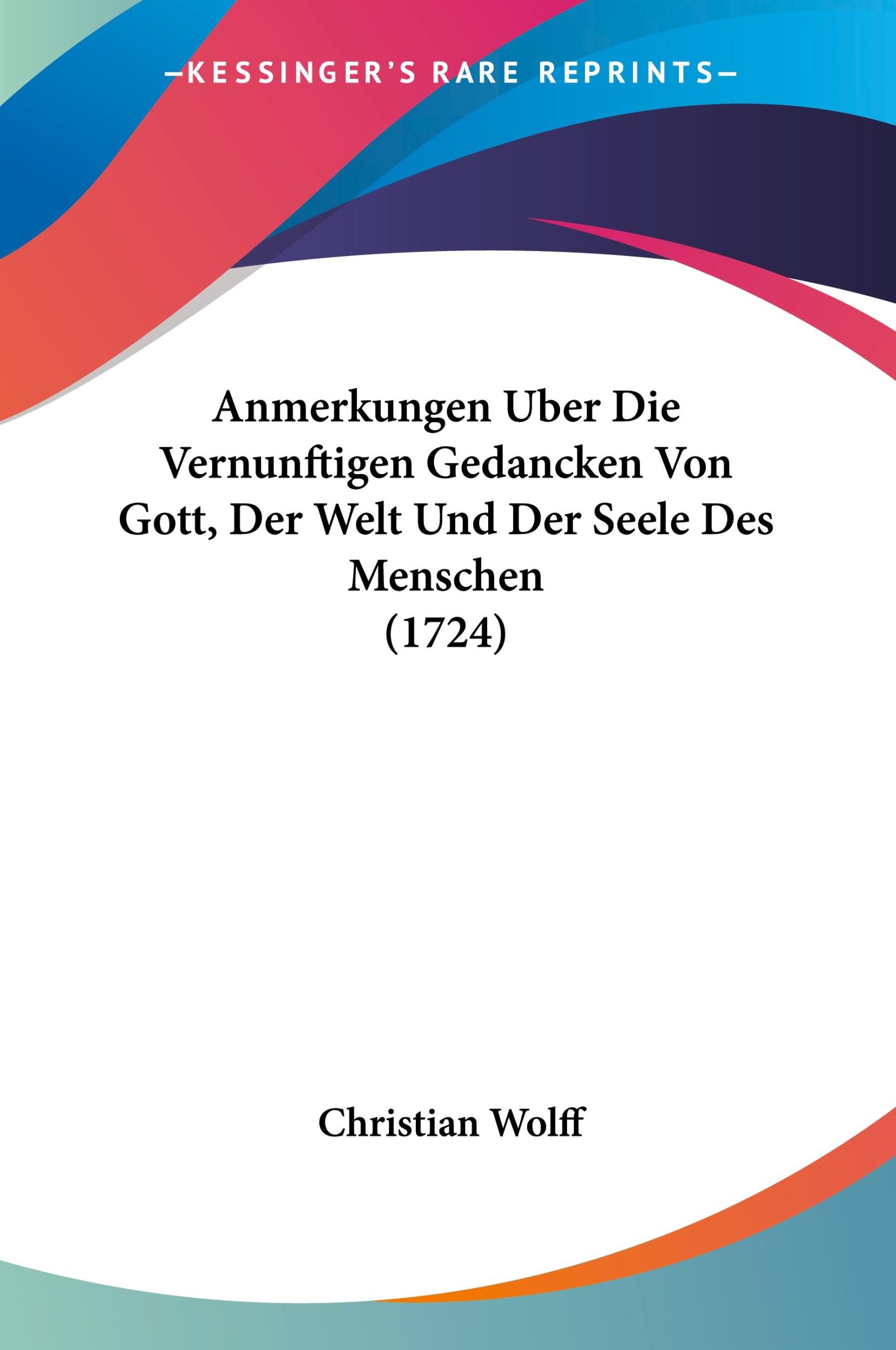 Cover: 9781104615901 | Anmerkungen Uber Die Vernunftigen Gedancken Von Gott, Der Welt Und...