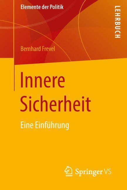 Cover: 9783658202460 | Innere Sicherheit | Eine Einführung. Lehrbuch | Bernhard Frevel | Buch