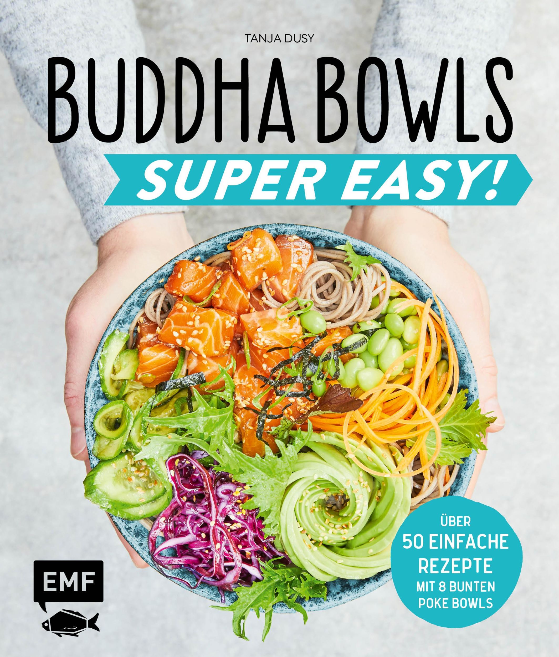 Cover: 9783960932789 | Buddha Bowls - Super Easy! | Tanja Dusy | Buch | 144 S. | Deutsch