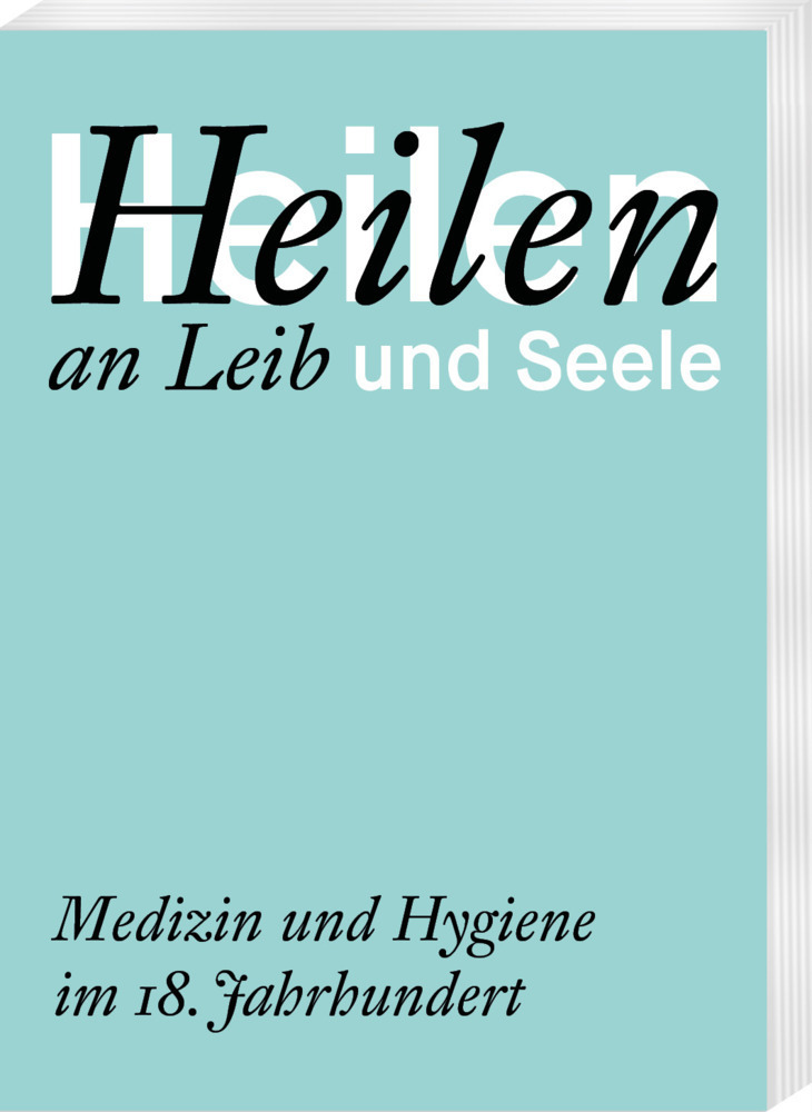 Cover: 9783447115872 | Heilen an Leib und Seele | Medizin und Hygiene im 18. Jahrhundert