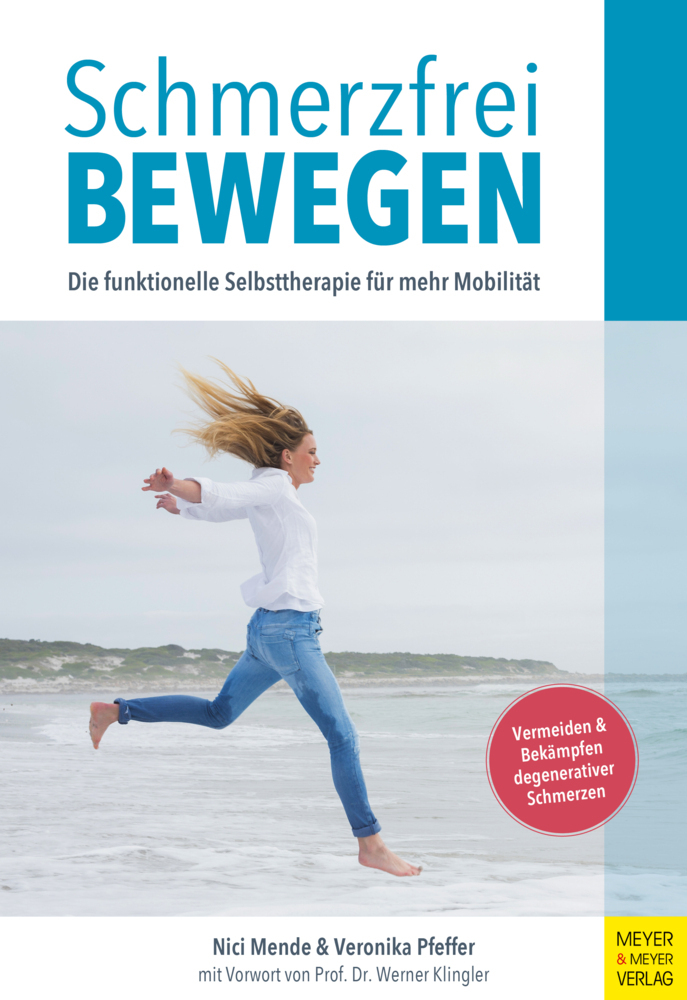 Cover: 9783840376580 | Schmerzfrei bewegen | Nici Mende (u. a.) | Taschenbuch | 256 S. | 2019