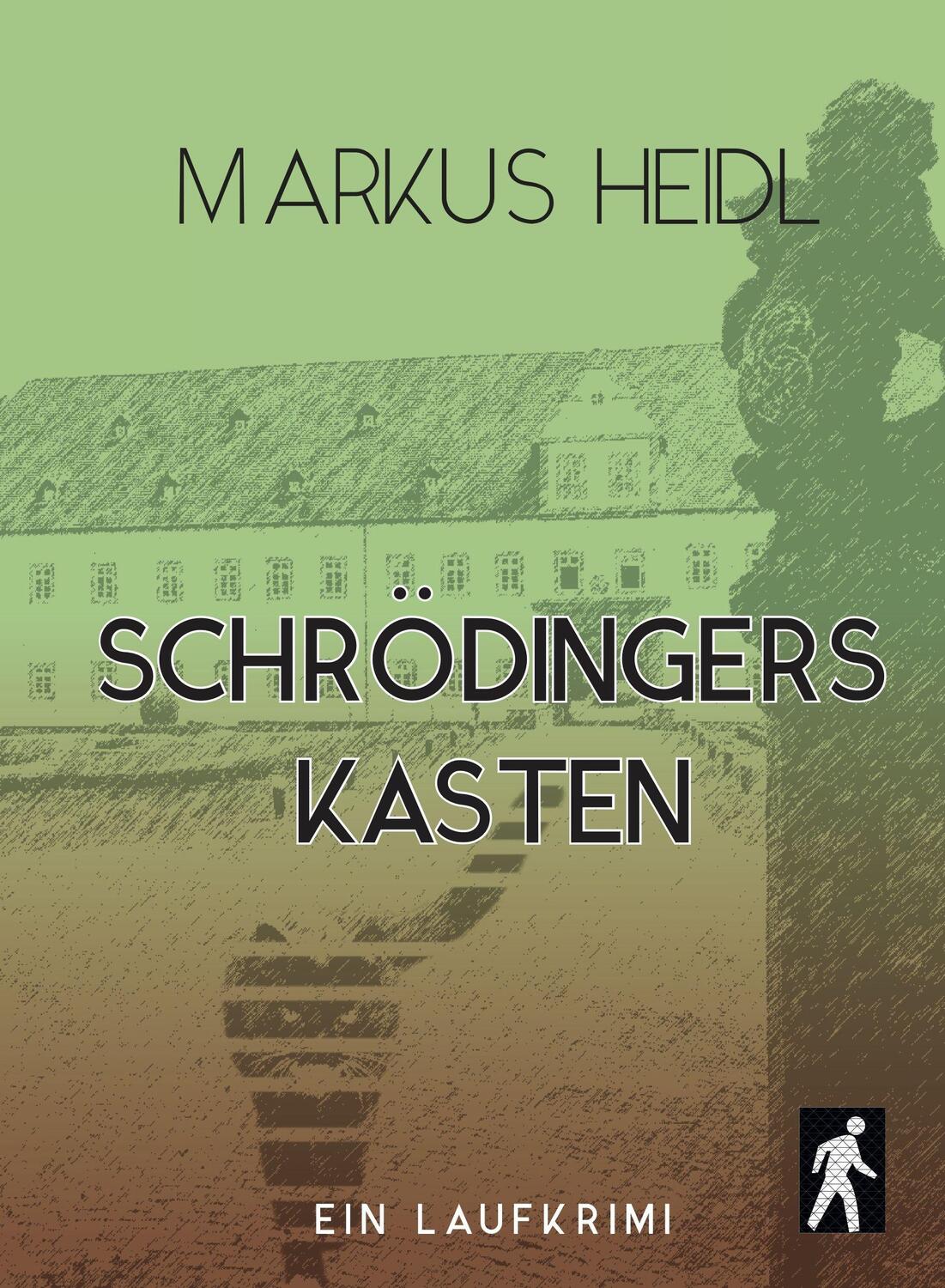 Cover: 9783982078199 | Schrödingers Kasten - Laufkrimi | Kaisas erster Fall | Markus Heidl