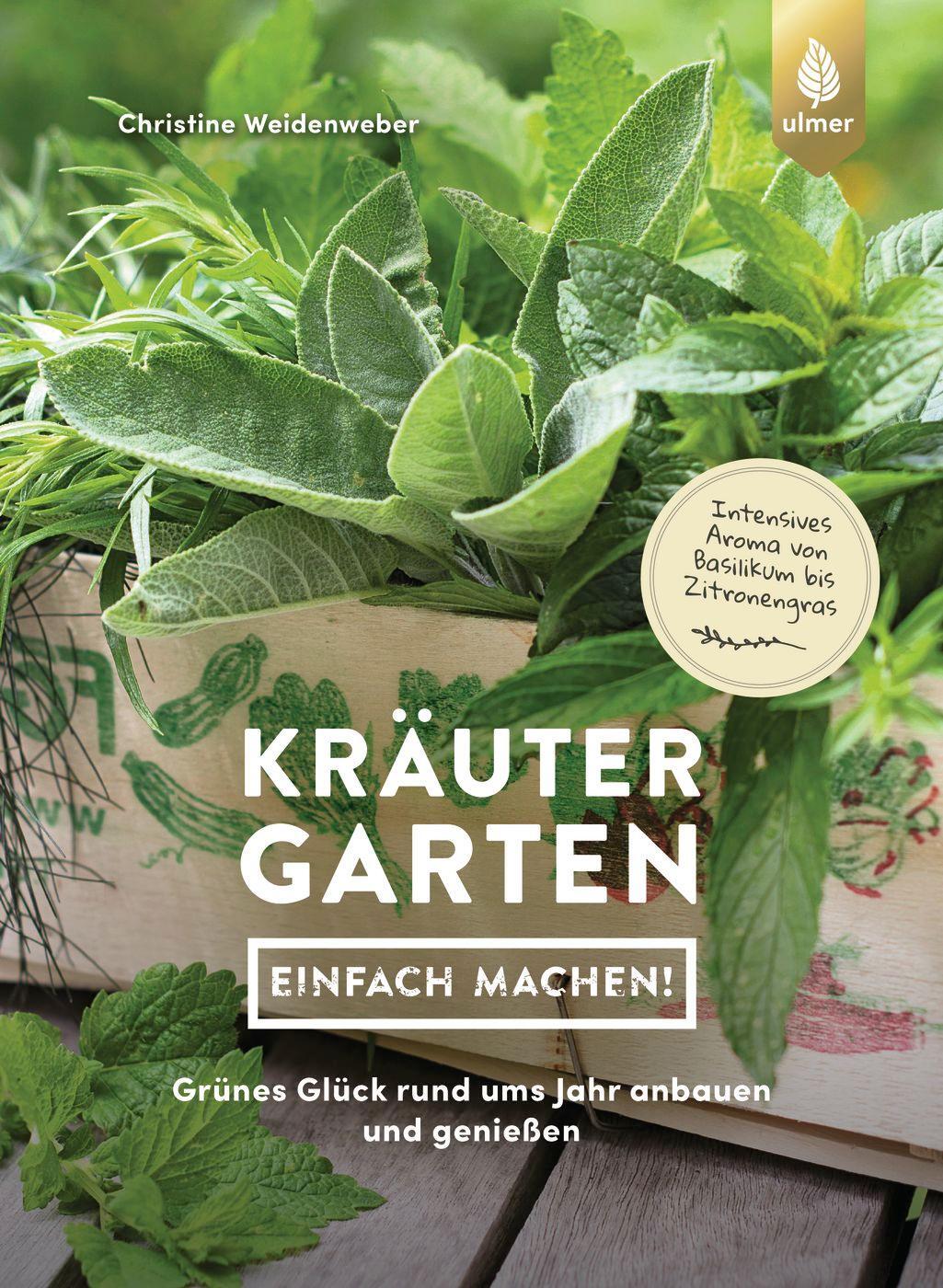 Cover: 9783818616298 | Kräutergarten - einfach machen! | Christine Weidenweber | Taschenbuch