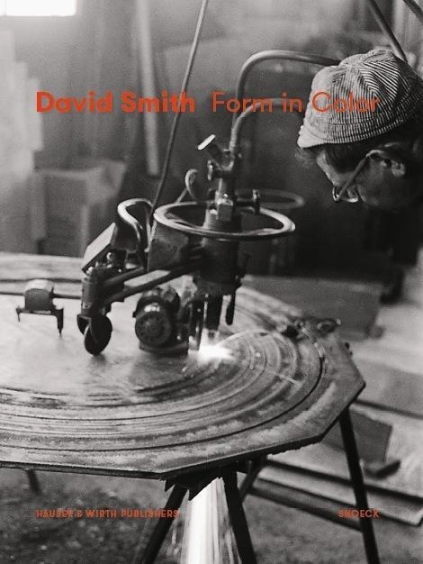 Cover: 9783864421839 | David Smith: Form in Color | David Smith (u. a.) | Buch | Gebunden