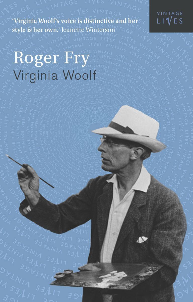 Cover: 9780099442523 | Roger Fry | A Biography | Virginia Woolf | Taschenbuch | Vintage Lives