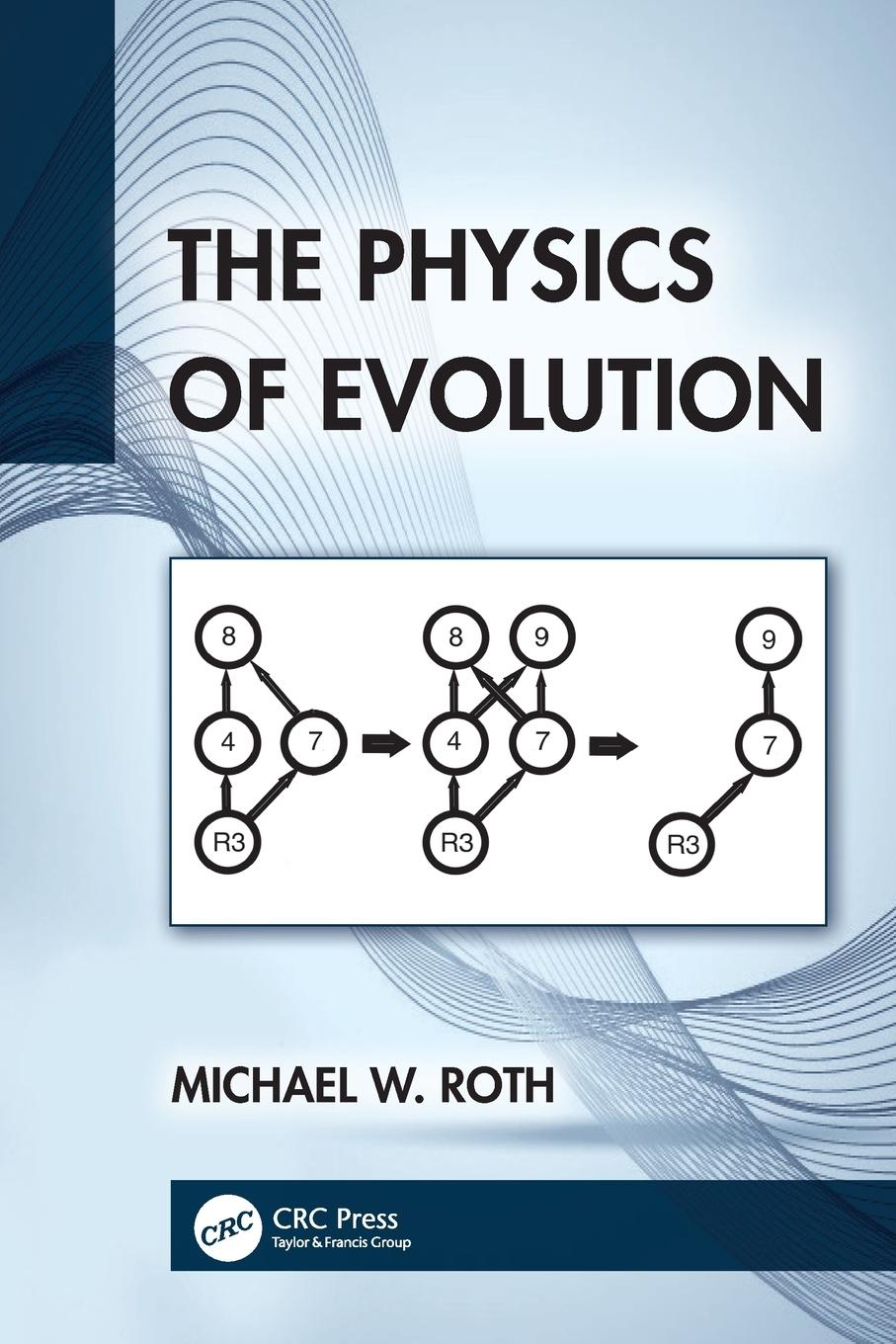 Cover: 9781032490427 | The Physics of Evolution | Michael W. Roth | Taschenbuch | Paperback