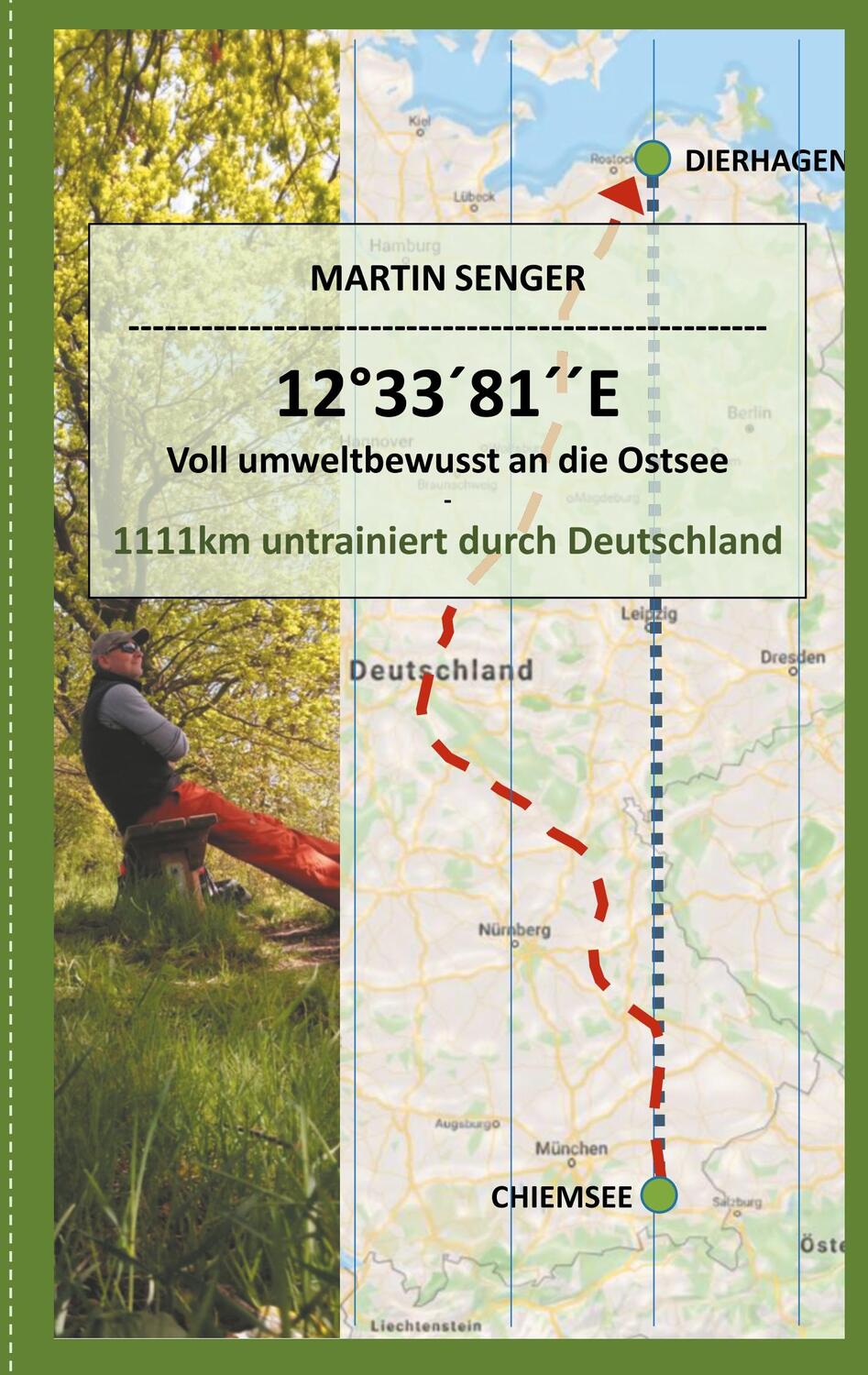 Cover: 9783750415072 | 12°33´81´´E - Voll umweltbewusst an die Ostsee | Martin Senger | Buch