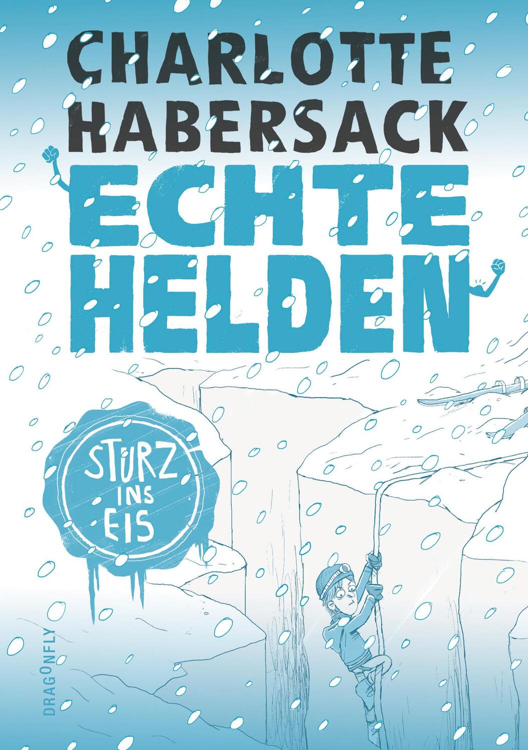 Cover: 9783748800514 | Echte Helden - Sturz ins Eis | Charlotte Habersack | Buch | Hardcover