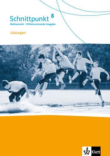 Cover: 9783127445831 | Schnittpunkt Mathematik 8. Differenzierende Ausgabe. Lösungen Klasse 8