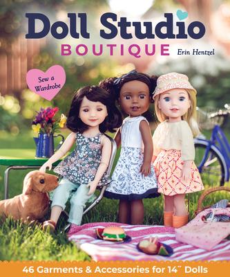 Cover: 9781644030882 | Doll Studio Boutique: Sew a Wardrobe; 46 Garments &amp; Accessories for...