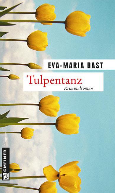 Cover: 9783839214138 | Tulpentanz | Eva-Maria Bast | Taschenbuch | Deutsch | 2013