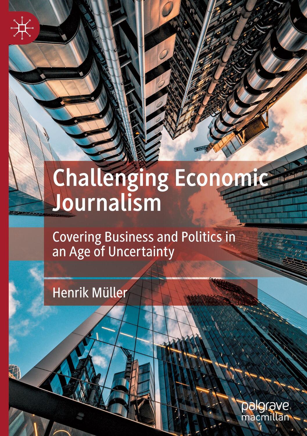 Cover: 9783031310294 | Challenging Economic Journalism | Henrik Müller | Buch | xi | Englisch