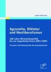 Cover: 9783836697323 | Agrarelite, Diktatur und Neoliberalismus | Judith Haferland | Buch