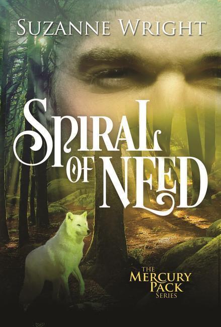 Cover: 9781503948068 | Spiral of Need | Suzanne Wright | Taschenbuch | Mercury Pack | 2015