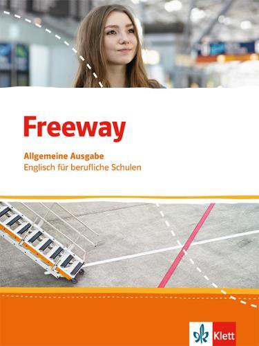Cover: 9783128001227 | Freeway Allgemeine Ausgabe 2016. Schülerbuch. Englisch für...