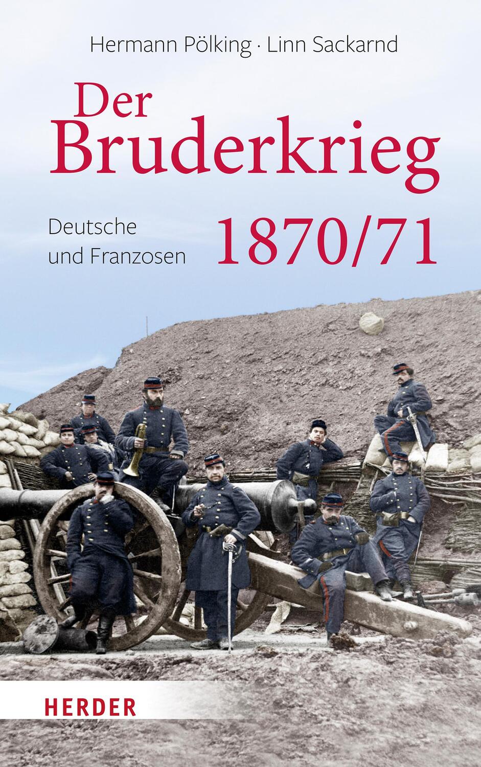 Cover: 9783451384561 | Der Bruderkrieg | Deutsche und Franzosen 1870/71 | Buch | Deutsch