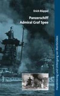 Cover: 9783833405860 | Panzerschiff Admiral Graf Spee | Erich Rüppel | Taschenbuch | 2004