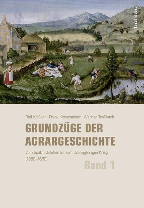 Cover: 9783412222260 | Grundzüge der Agrargeschichte 1 | Kießling | Buch | 329 S. | Deutsch