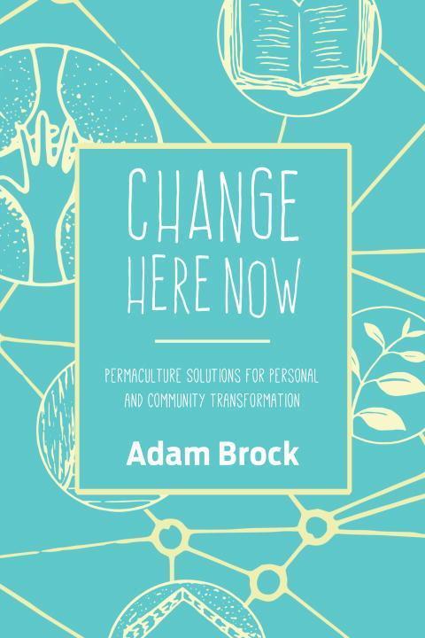 Cover: 9781623170646 | Change Here Now | Adam Brock | Taschenbuch | Englisch | 2017