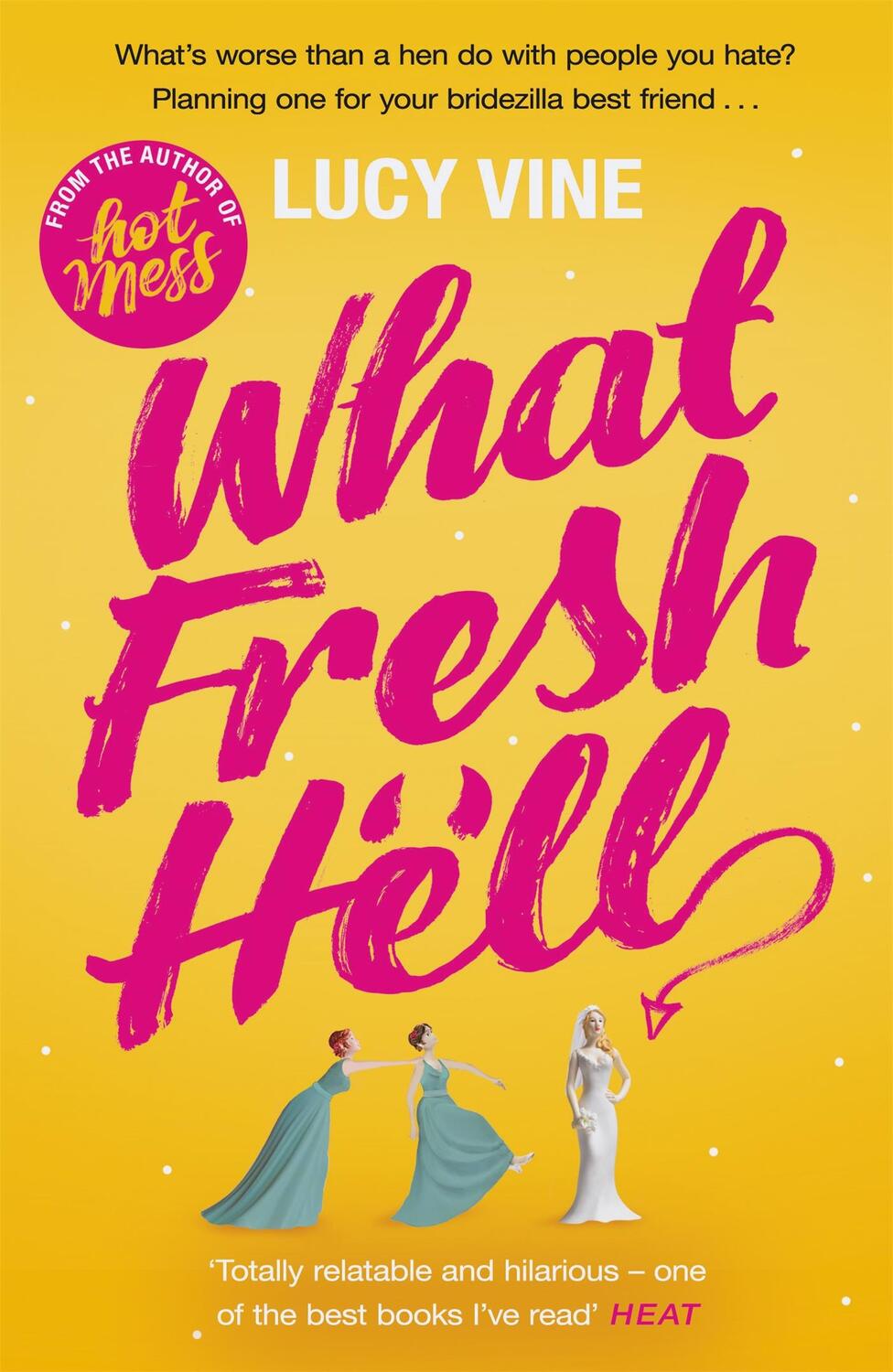 Cover: 9781409172239 | What Fresh Hell | The most hilarious novel you'll read this year