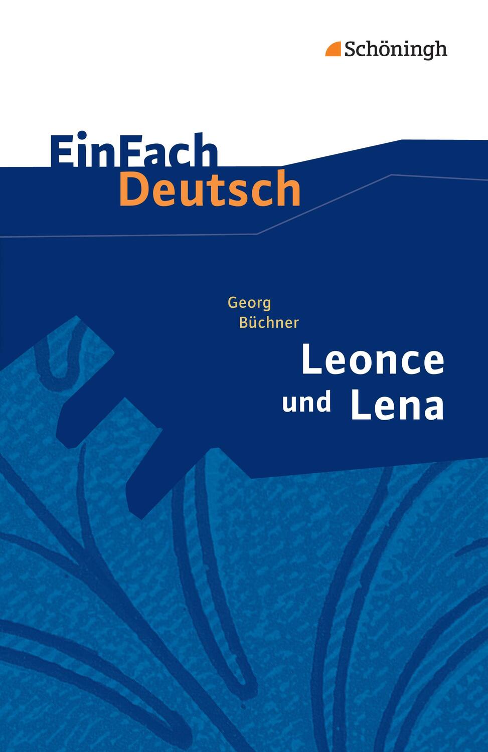 Cover: 9783140224710 | Leonce und Lena. EinFach Deutsch Textausgaben | Gymnasiale Oberstufe