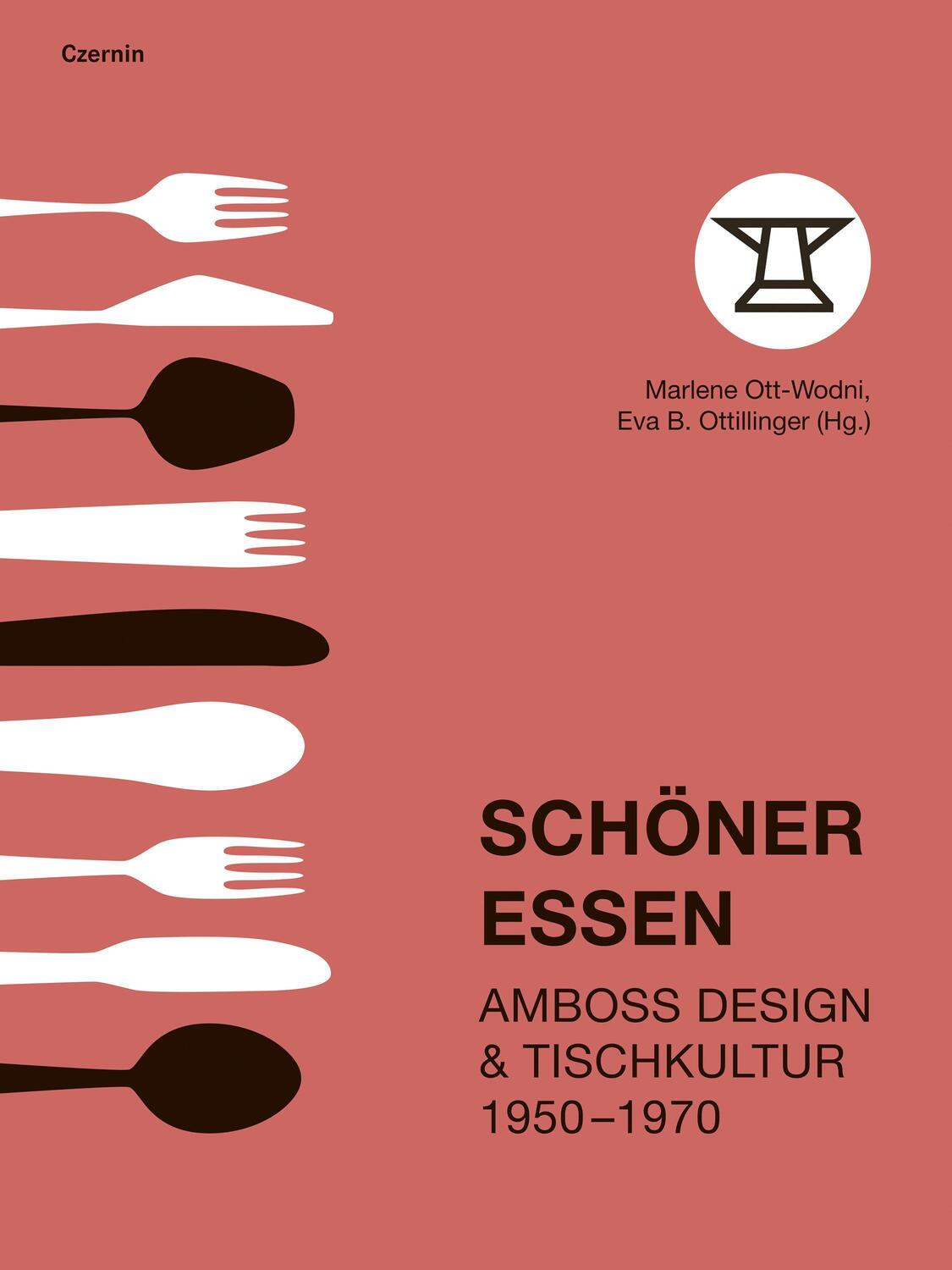 Cover: 9783707607710 | Schöner Essen | Amboss Design & Tischkultur 1950-1970 | Taschenbuch