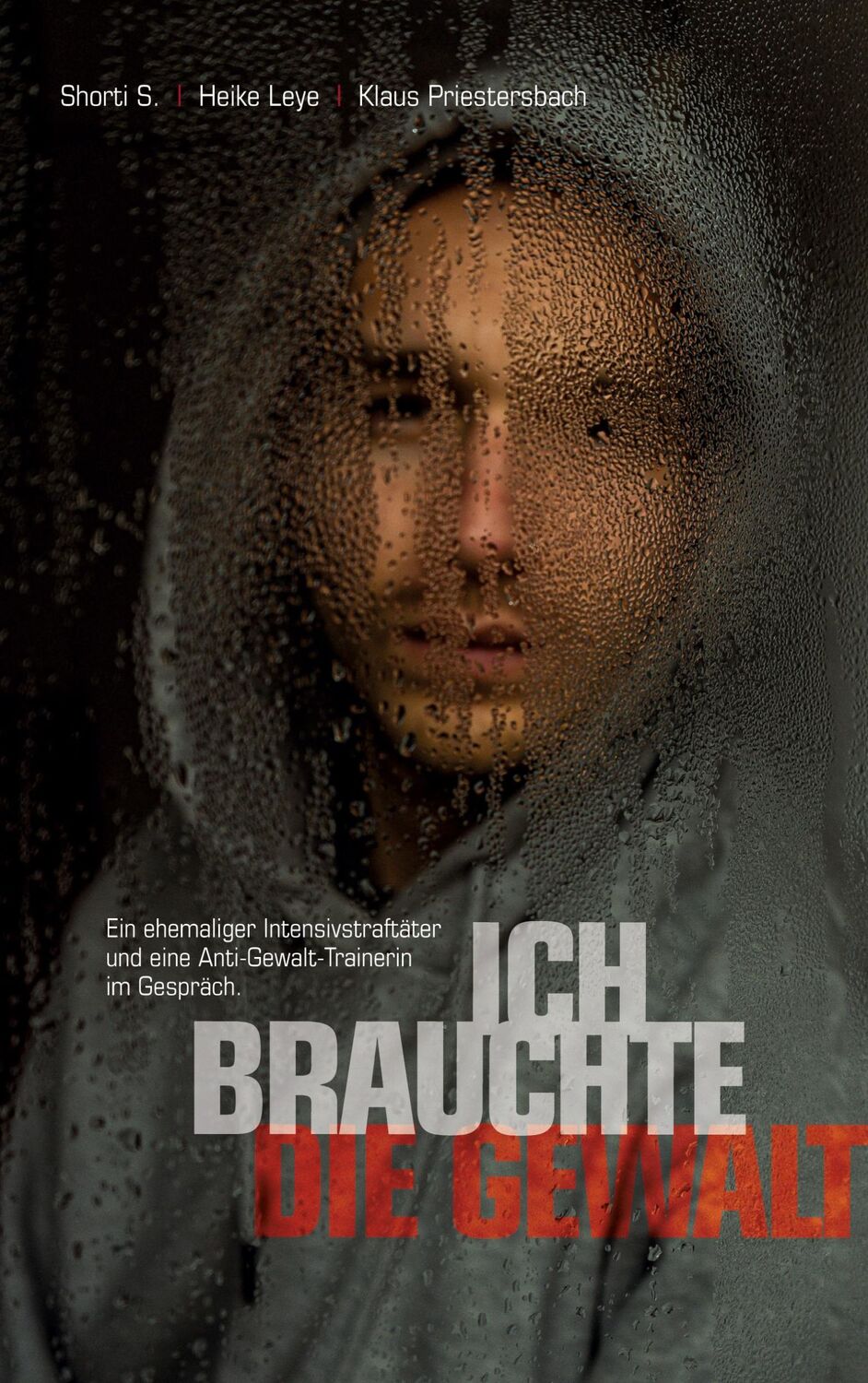 Cover: 9783740767853 | "Ich brauchte die Gewalt" | Shorti S. (u. a.) | Taschenbuch | 180 S.