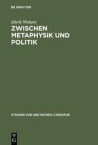 Cover: 9783484181472 | Zwischen Metaphysik und Politik | Dierk Wolters | Buch | ISSN | VI