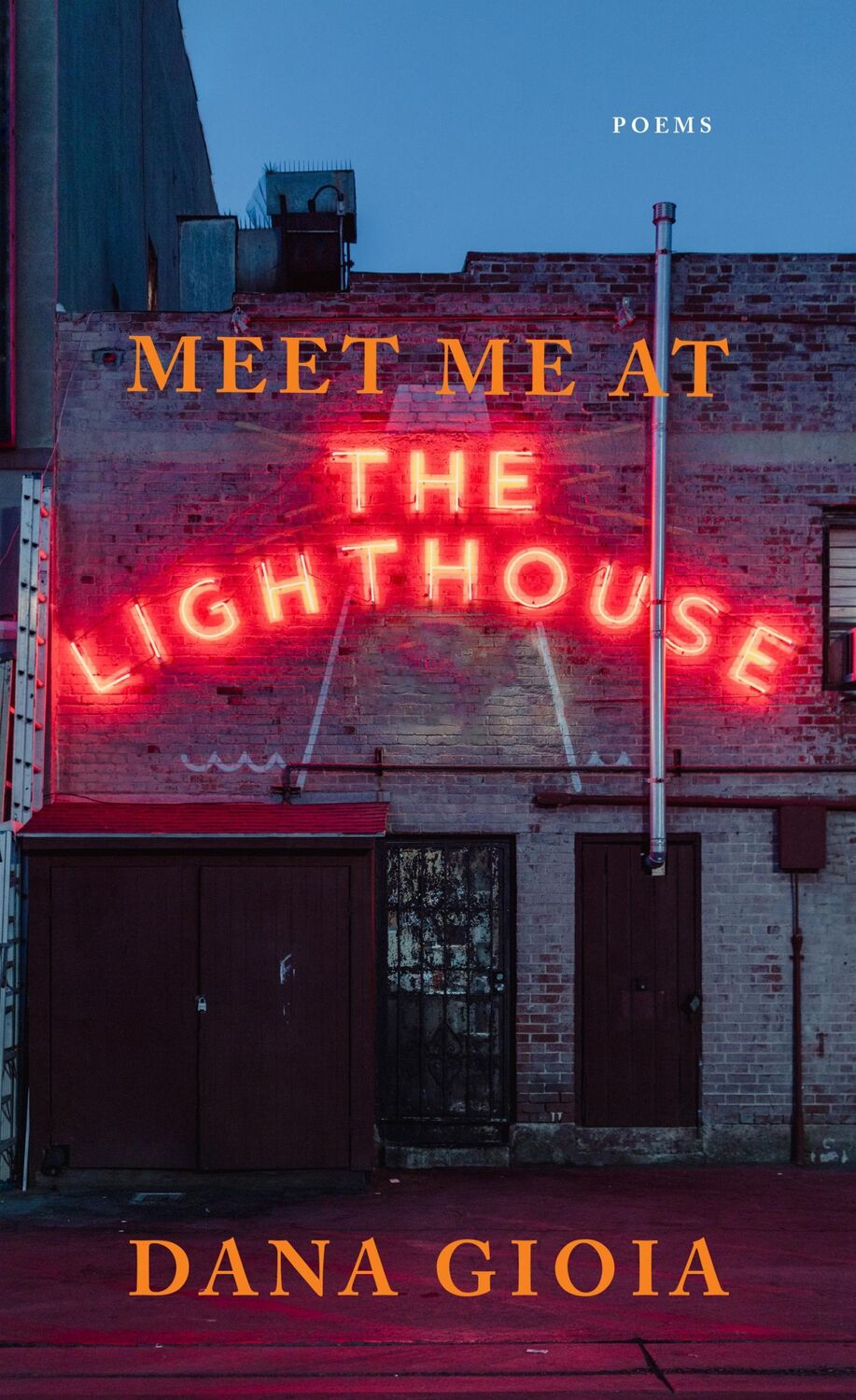 Cover: 9781644452158 | Meet Me at the Lighthouse | Poems | Dana Gioia | Taschenbuch | 2023