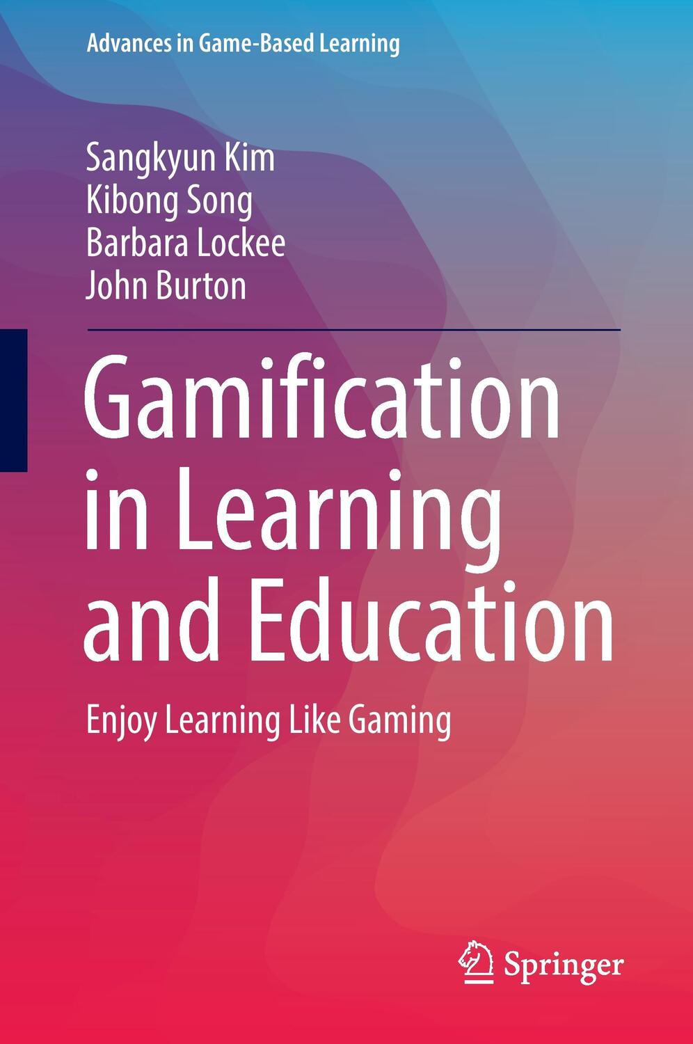 Cover: 9783319472829 | Gamification in Learning and Education | Enjoy Learning Like Gaming