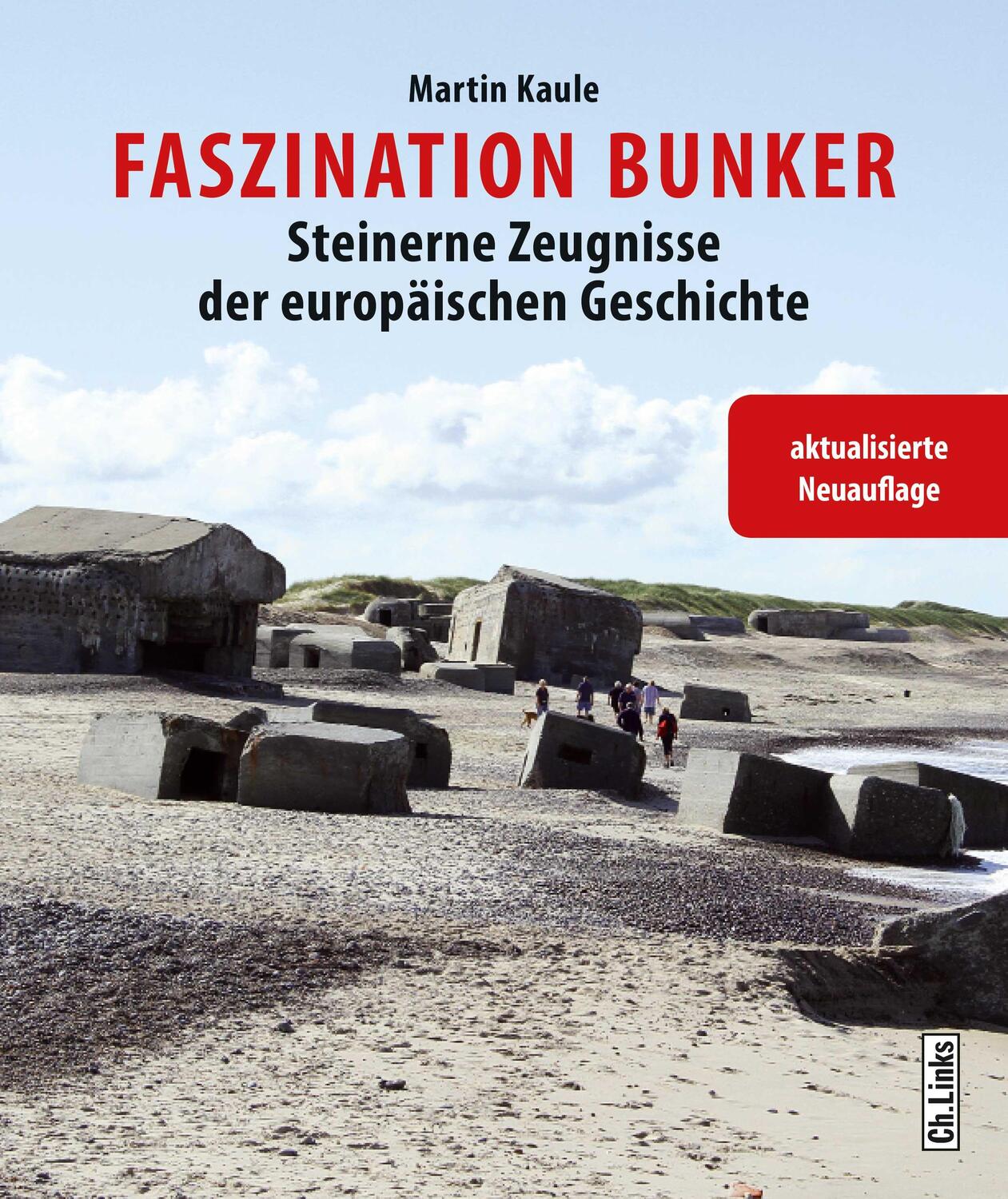 Cover: 9783861539766 | Faszination Bunker | Steinerne Zeugnisse der europäischen Geschichte