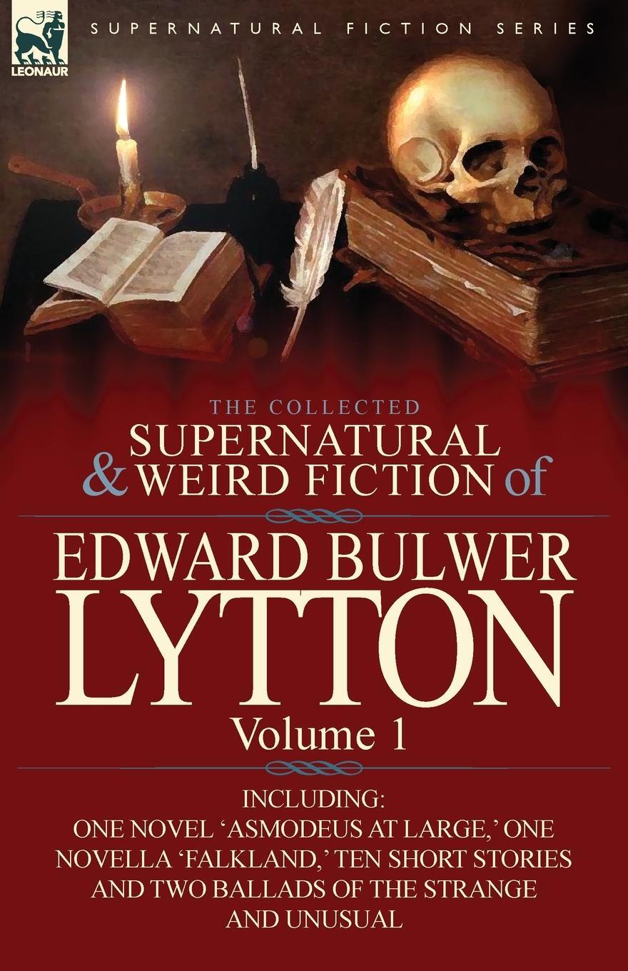 Cover: 9780857064806 | The Collected Supernatural and Weird Fiction of Edward Bulwer...