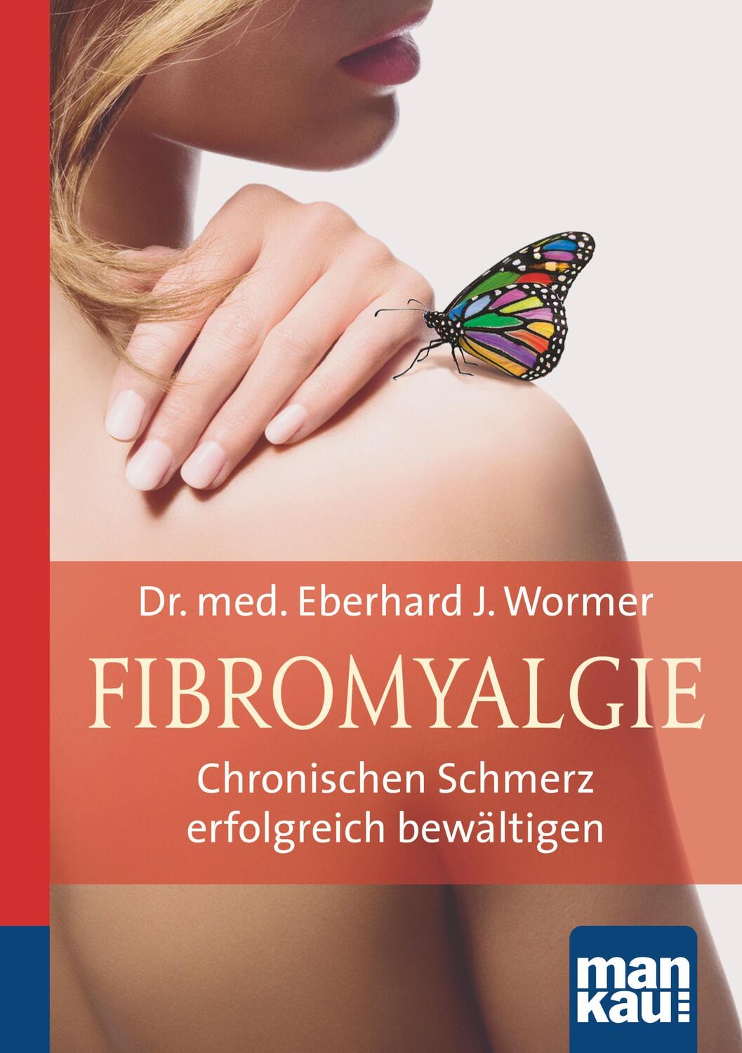 Cover: 9783863742119 | Fibromyalgie. Kompakt-Ratgeber | Eberhard J. Wormer | Taschenbuch