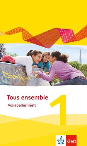 Cover: 9783126236041 | Tous ensemble 1. Vokabellernheft. Ausgabe 2013 | Broschüre | Deutsch