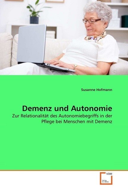 Cover: 9783639296204 | Demenz und Autonomie | Susanne Hofmann | Taschenbuch | Deutsch