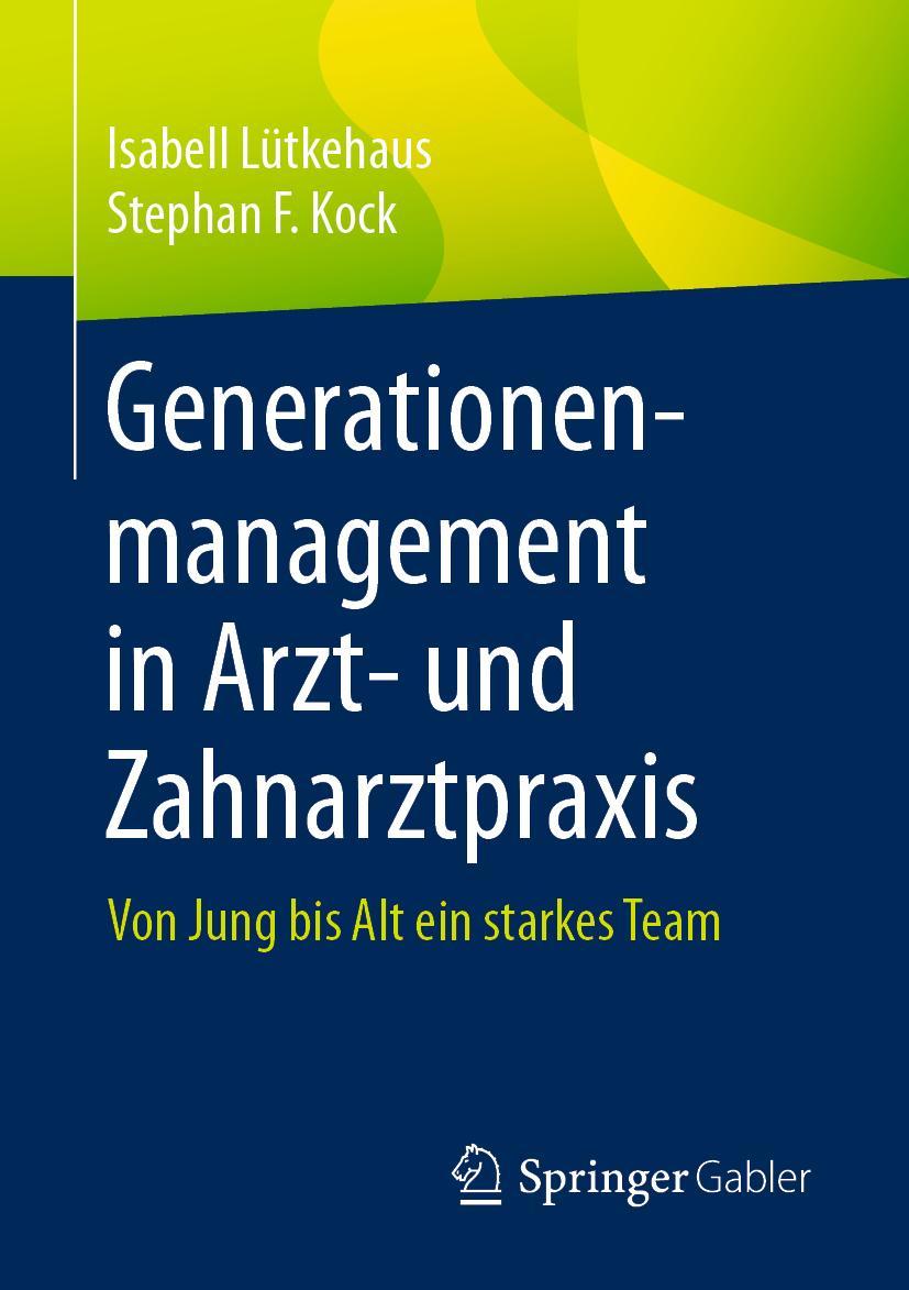 Cover: 9783658295295 | Generationenmanagement in Arzt- und Zahnarztpraxis | Kock (u. a.)