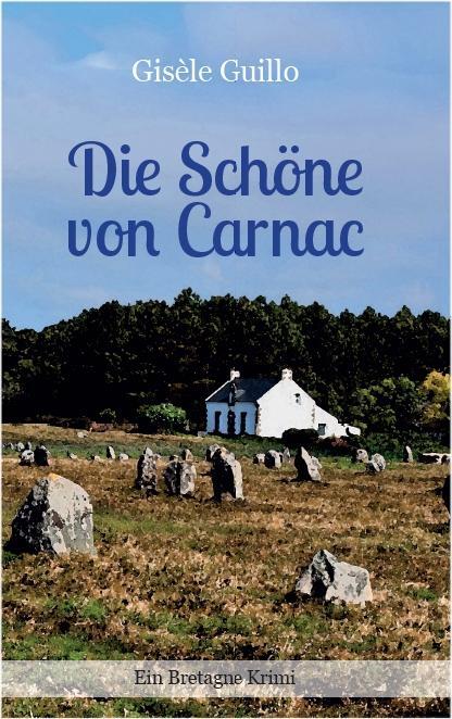 Cover: 9783937357270 | Die Schöne von Carnac | Ein Bretagne-Krimi | Gisèle Guillo | Buch