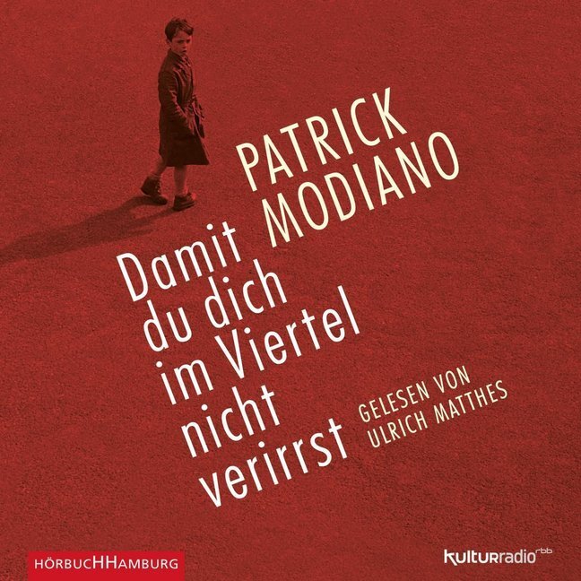 Cover: 9783957130037 | Damit du dich im Viertel nicht verirrst, 3 Audio-CD | 3 CDs | Modiano