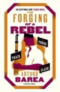 Cover: 9781782274940 | The Forging of a Rebel | Arturo Barea | Taschenbuch | Englisch | 2018
