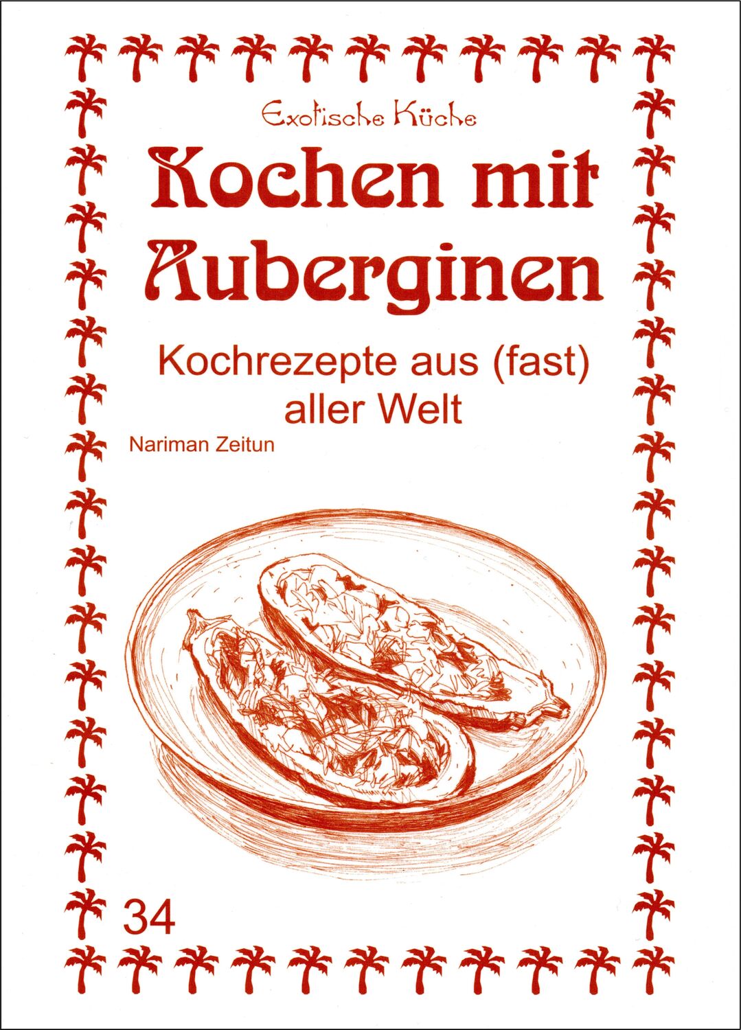 Cover: 9783927459663 | Kochen mit Aubergine | Kochrezepte aus (fast) aller Welt | Zeitun