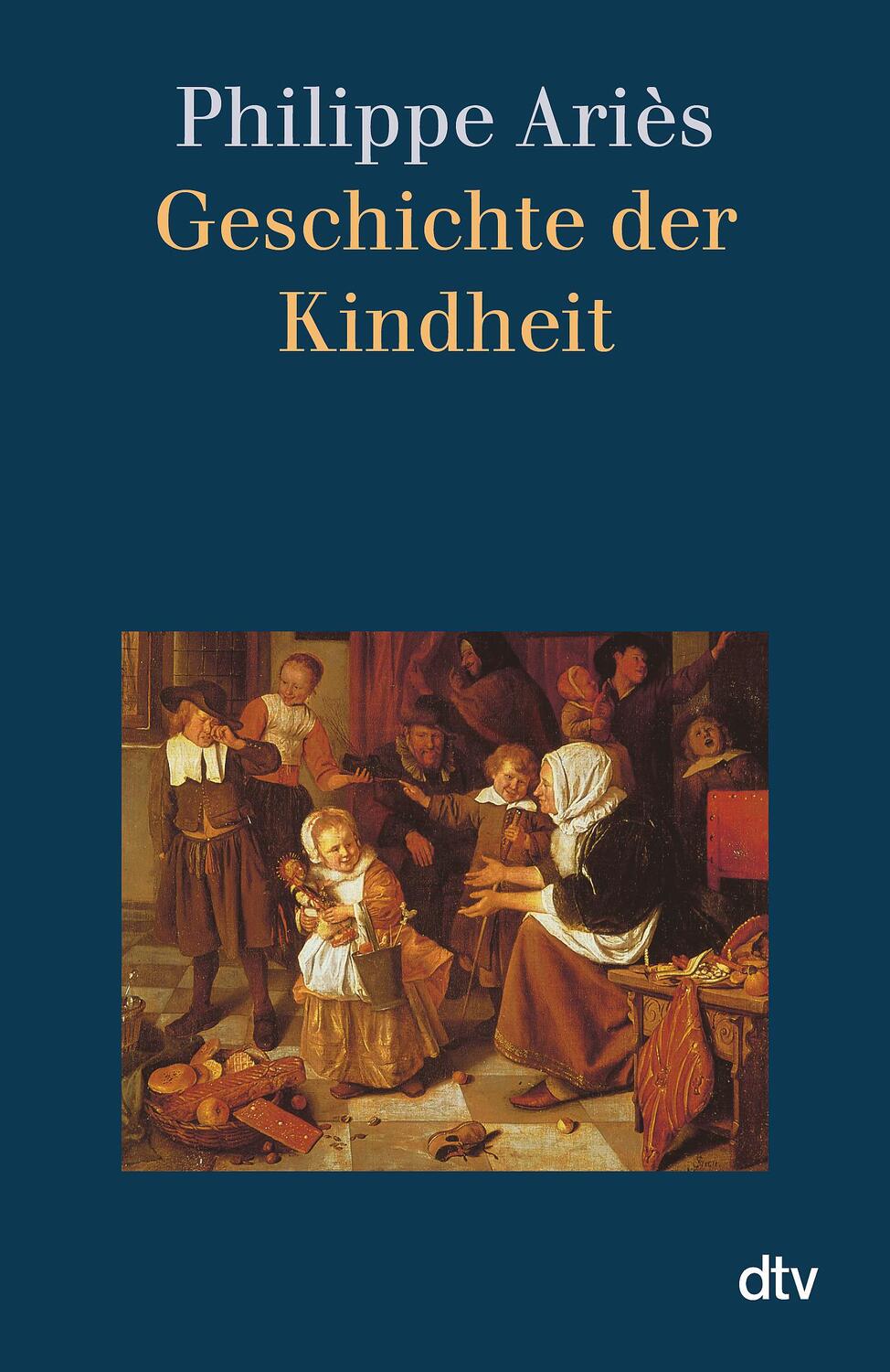 Cover: 9783423301381 | Geschichte der Kindheit | Philippe Aries | Taschenbuch | Deutsch