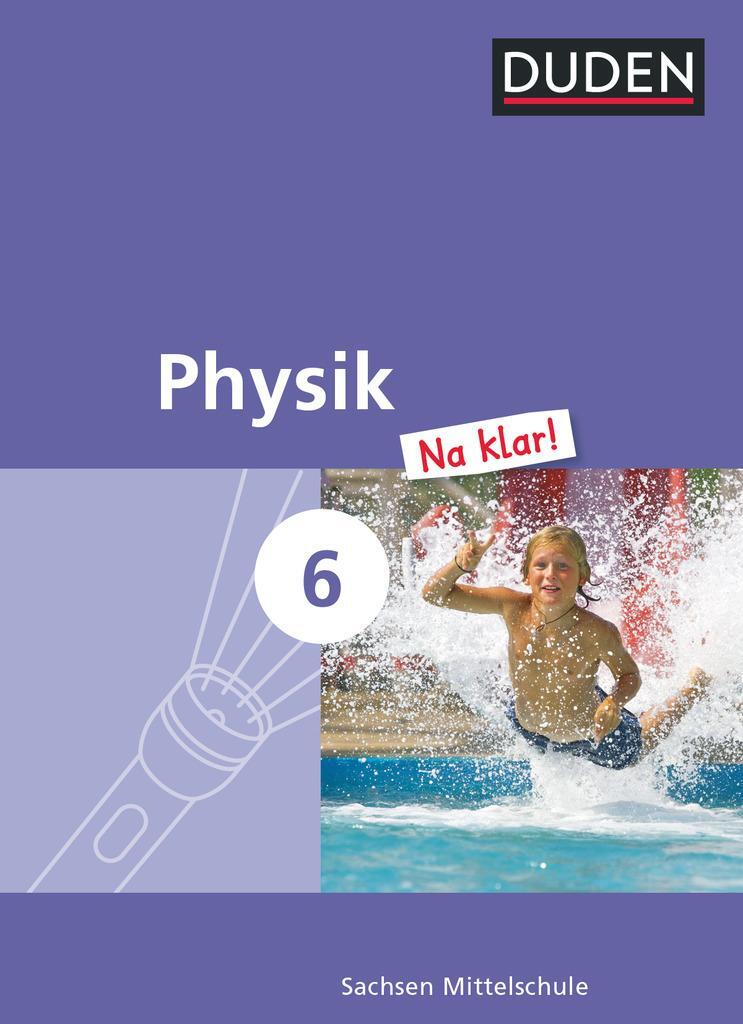 Cover: 9783835531857 | Physik Na klar! 6. Schuljahr. Schülerbuch Mittelschule Sachsen | Buch