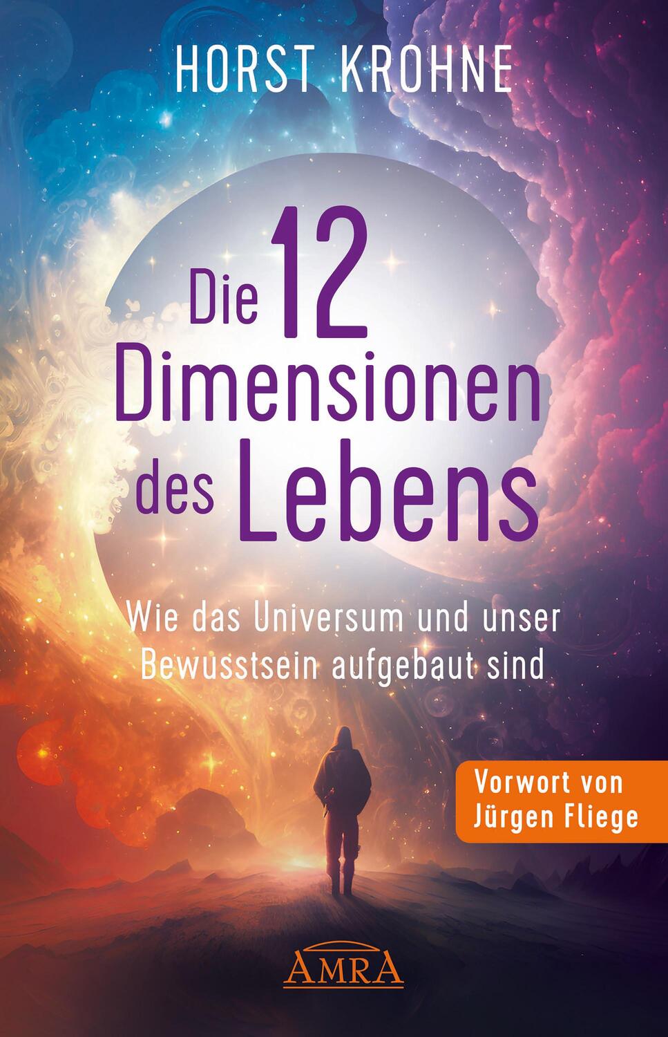 Cover: 9783954476732 | DIE 12 DIMENSIONEN DES LEBENS (Erstveröffentlichung) | Horst Krohne