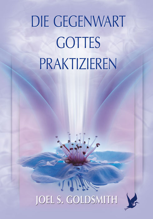 Cover: 9783796402562 | Die Gegenwart Gottes praktizieren | Joel S. Goldsmith | Buch | Deutsch