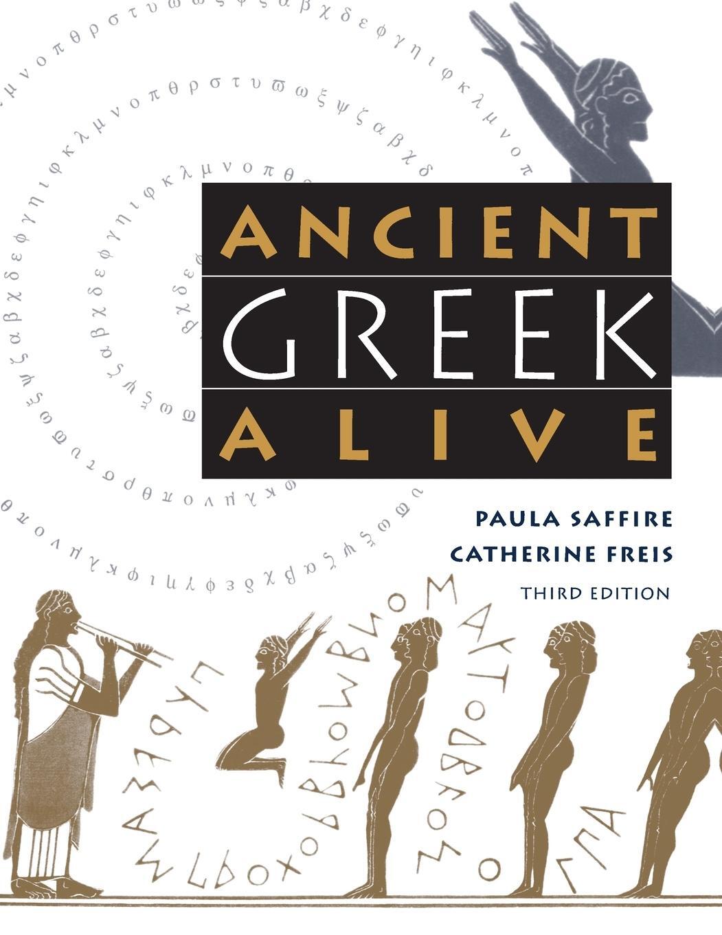 Cover: 9780807848005 | Ancient Greek Alive | Paula Saffire (u. a.) | Taschenbuch | Paperback